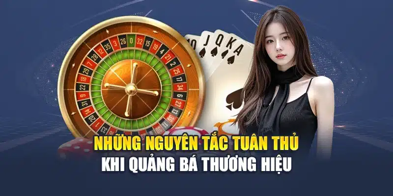 Những nguyên tắc tuân thủ khi quảng bá thương hiệu