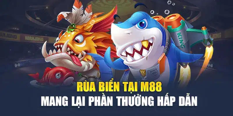 Rùa biển tại M88 mang lại phần thưởng hấp dẫn