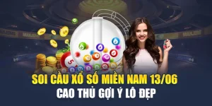 Soi Cầu Xổ Số Miền Nam 13/06 - Cao Thủ Gợi Ý Lô Đẹp